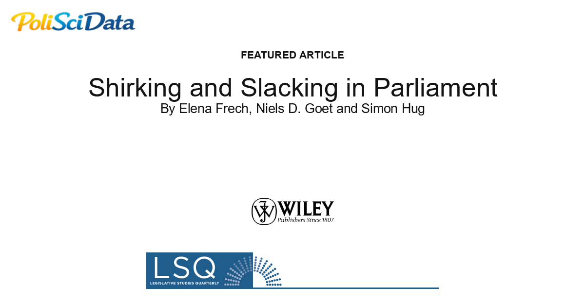 Article card for article: Shirking and Slacking in Parliament