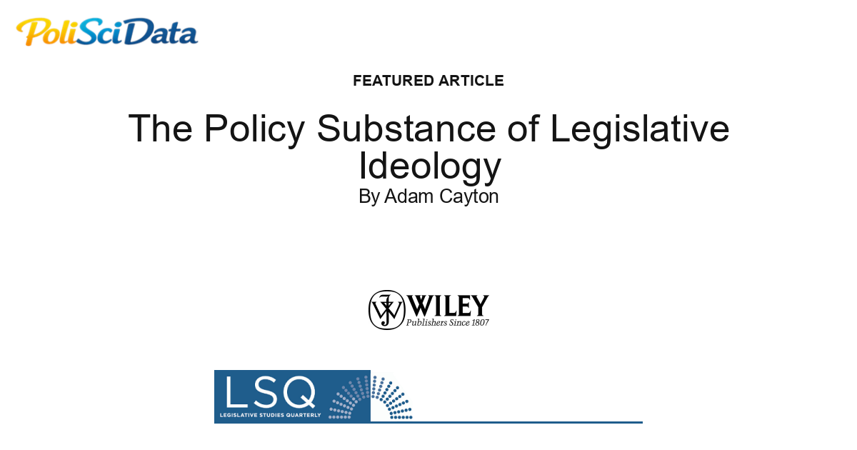 Article card for article: The Policy Substance of Legislative Ideology