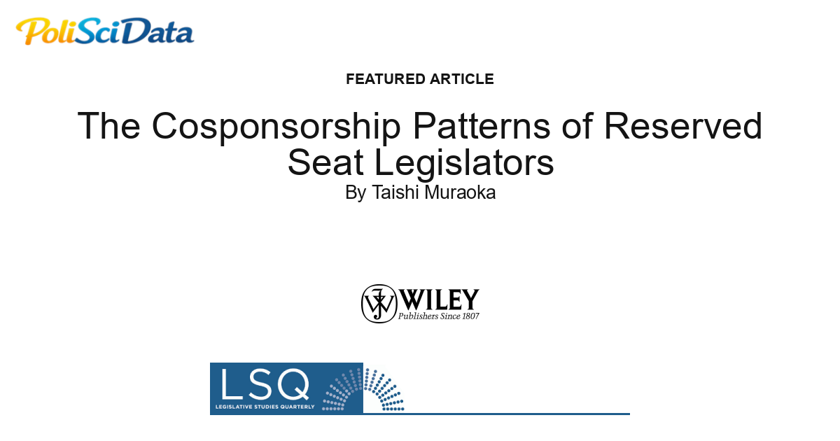 Article card for article: The Cosponsorship Patterns of Reserved Seat Legislators
