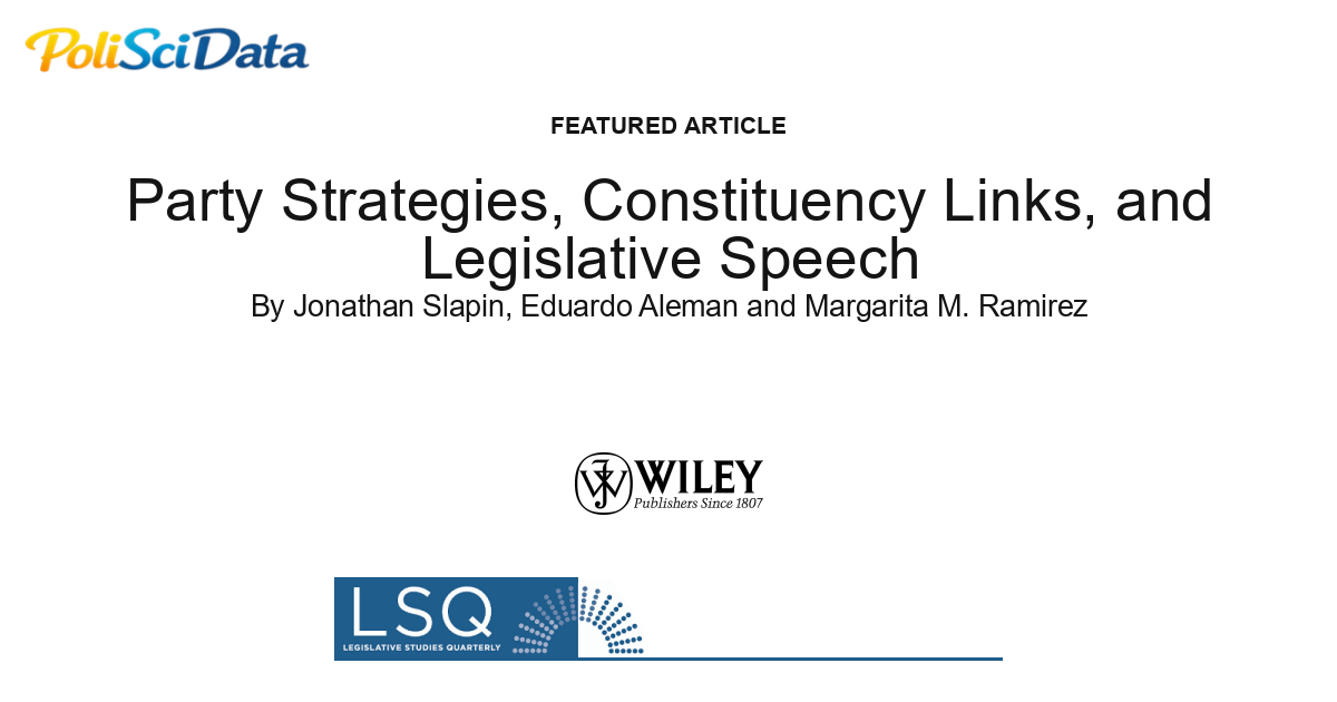 Article card for article: Party Strategies, Constituency Links, and Legislative Speech