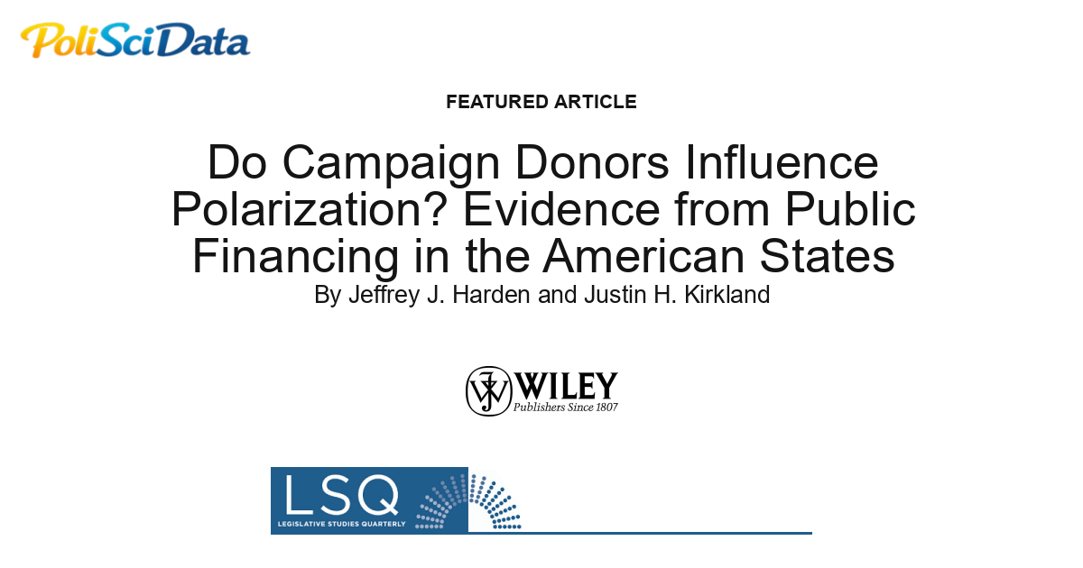 Article card for article: Do Campaign Donors Influence Polarization? Evidence from Public Financing in the American States