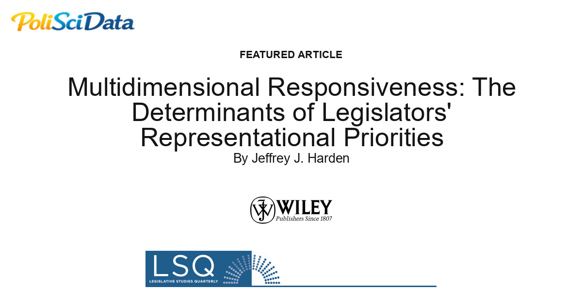 Article card for article: Multidimensional Responsiveness: The Determinants of Legislators' Representational Priorities