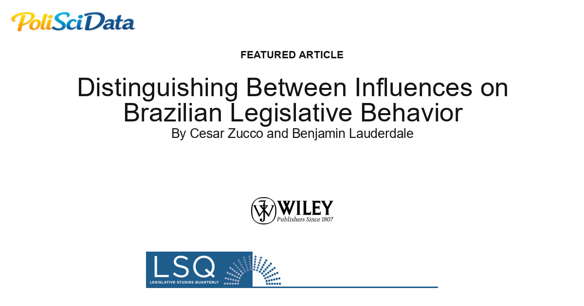 Article card for article: Distinguishing Between Influences on Brazilian Legislative Behavior