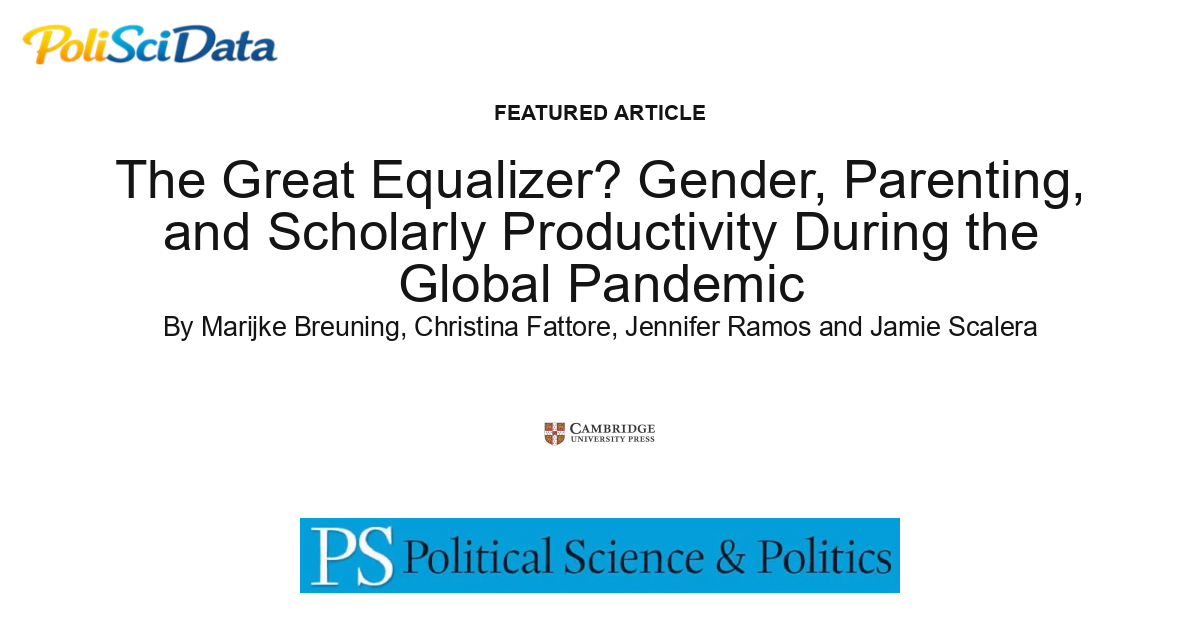 Article card for article: The Great Equalizer? Gender, Parenting, and Scholarly Productivity During the Global Pandemic