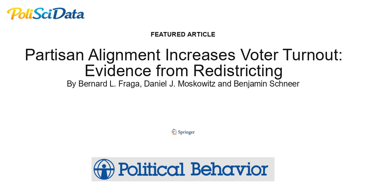 Article card for article: Partisan Alignment Increases Voter Turnout: Evidence from Redistricting
