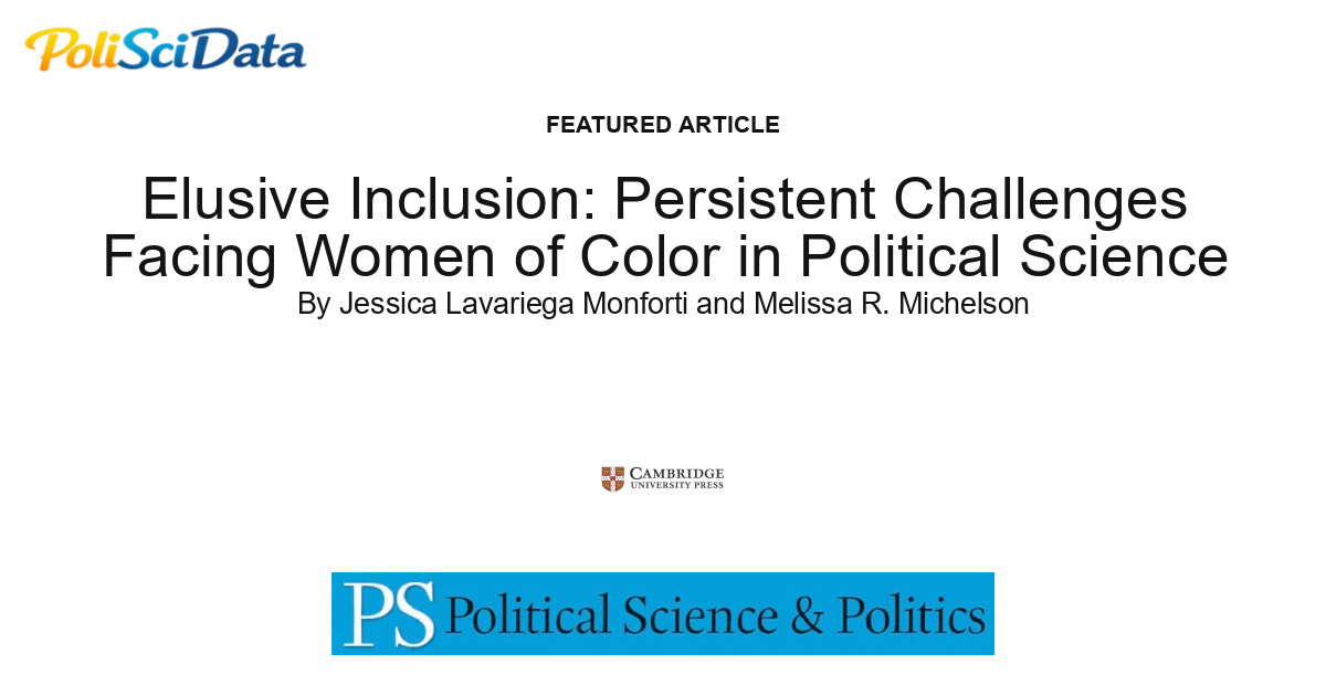 Article card for article: Elusive Inclusion: Persistent Challenges Facing Women of Color in Political Science