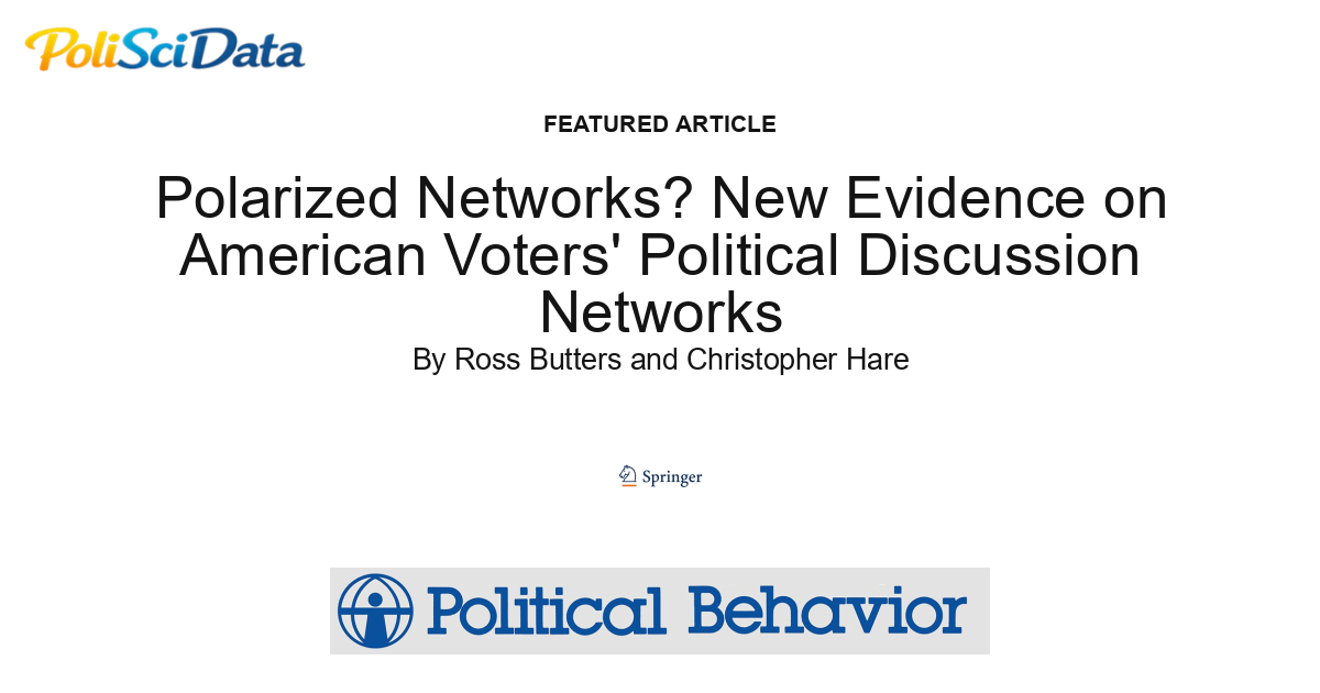 Article card for article: Polarized Networks? New Evidence on American Voters' Political Discussion Networks
