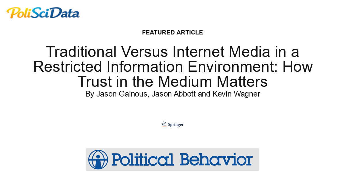 Article card for article: Traditional Versus Internet Media in a Restricted Information Environment: How Trust in the Medium Matters