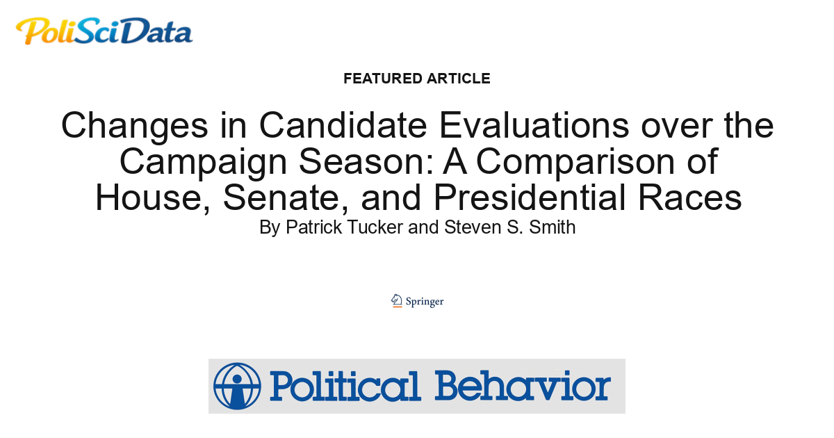Article card for article: Changes in Candidate Evaluations over the Campaign Season: A Comparison of House, Senate, and Presidential Races