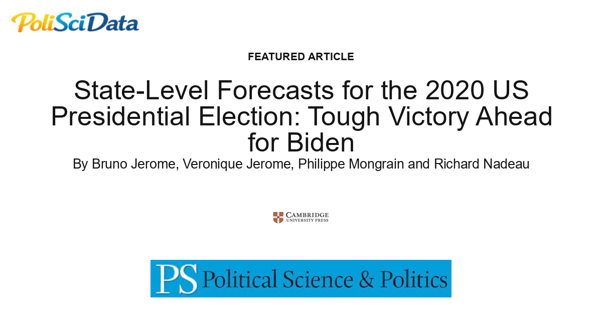 Article card for article: State-Level Forecasts for the 2020 US Presidential Election: Tough Victory Ahead for Biden