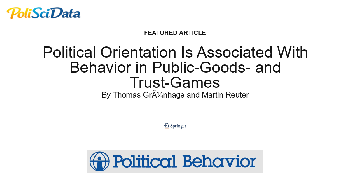 Article card for article: Political Orientation Is Associated With Behavior in Public-Goods- and Trust-Games
