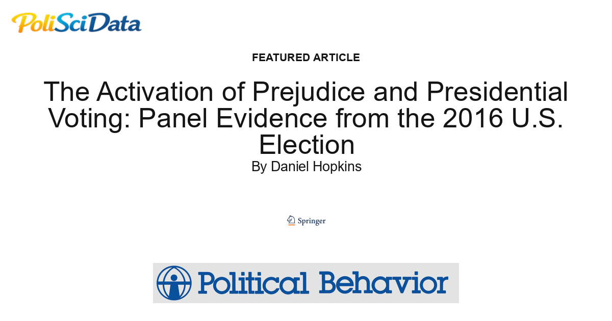 Article card for article: The Activation of Prejudice and Presidential Voting: Panel Evidence from the 2016 U.S. Election