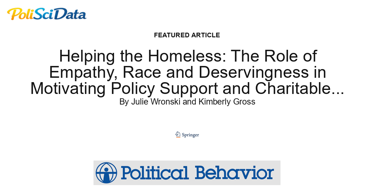 Article card for article: Helping the Homeless: The Role of Empathy, Race and Deservingness in Motivating Policy Support and Charitable Giving