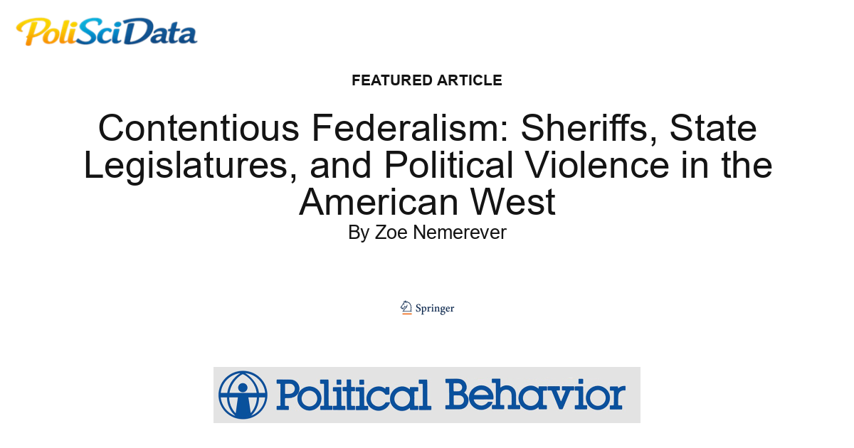 Article card for article: Contentious Federalism: Sheriffs, State Legislatures, and Political Violence in the American West