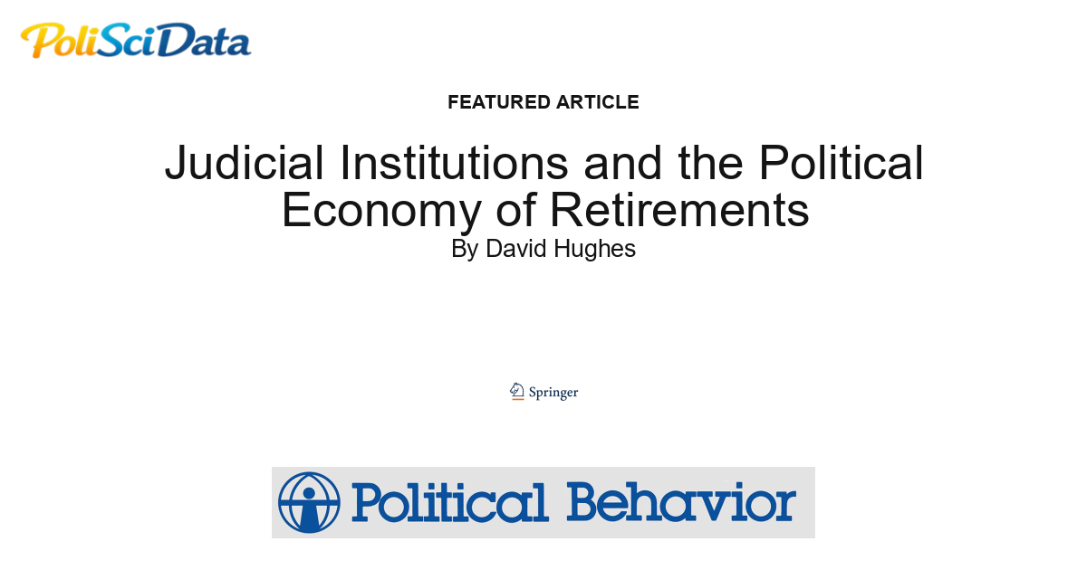 Article card for article: Judicial Institutions and the Political Economy of Retirements