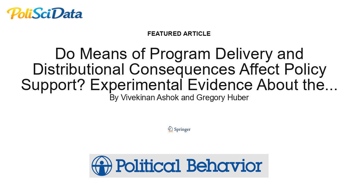 Article card for article: Do Means of Program Delivery and Distributional Consequences Affect Policy Support? Experimental Evidence About the Sources of Citizens' Policy Opinions