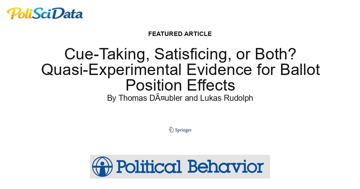 Article card for article: Cue-taking, Satisficing, or Both? Quasi-experimental Evidence for Ballot Position Effects