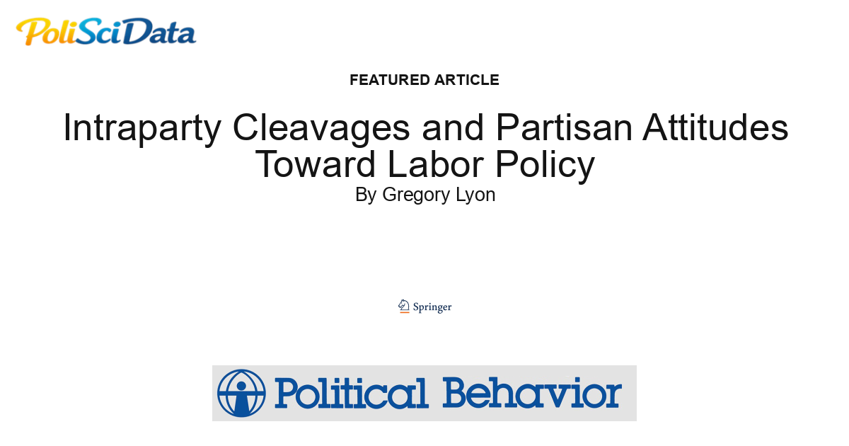 Article card for article: Intraparty Cleavages and Partisan Attitudes Toward Labor Policy