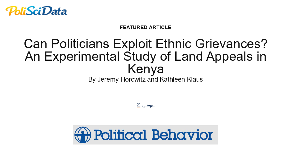 Article card for article: Can Politicians Exploit Ethnic Grievances? An Experimental Study of Land Appeals in Kenya