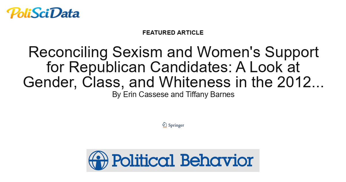 Article card for article: Reconciling Sexism and Women's Support for Republican Candidates: A Look at Gender, Class, and Whiteness in the 2012 and 2016 Presidential Races