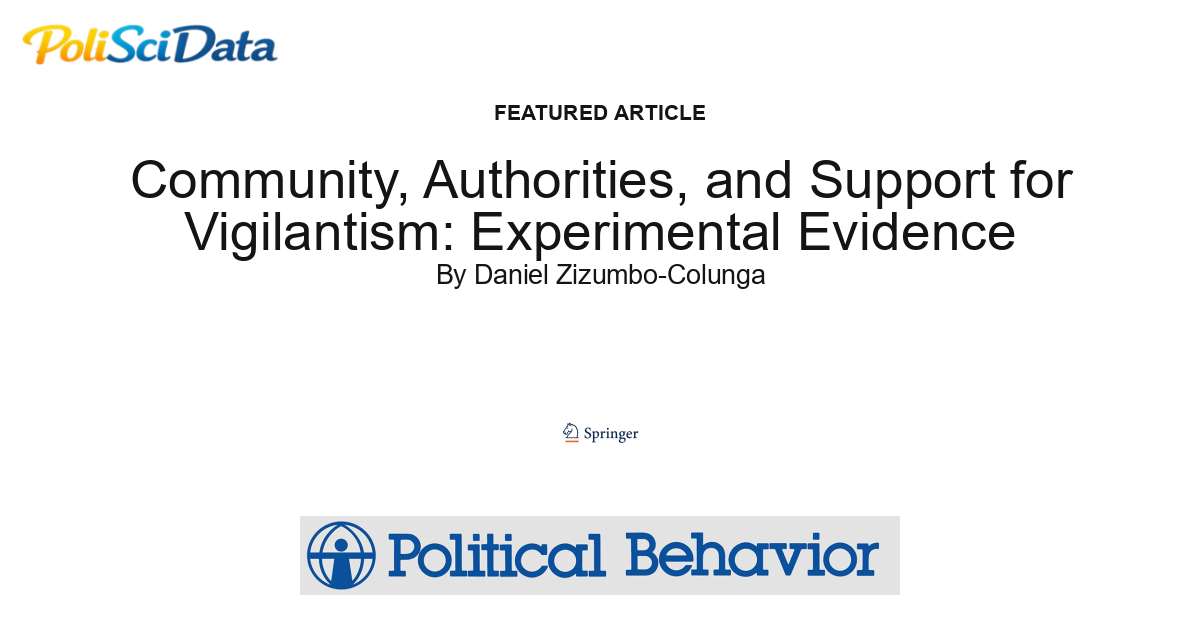 Article card for article: Community, Authorities, and Support for Vigilantism: Experimental Evidence