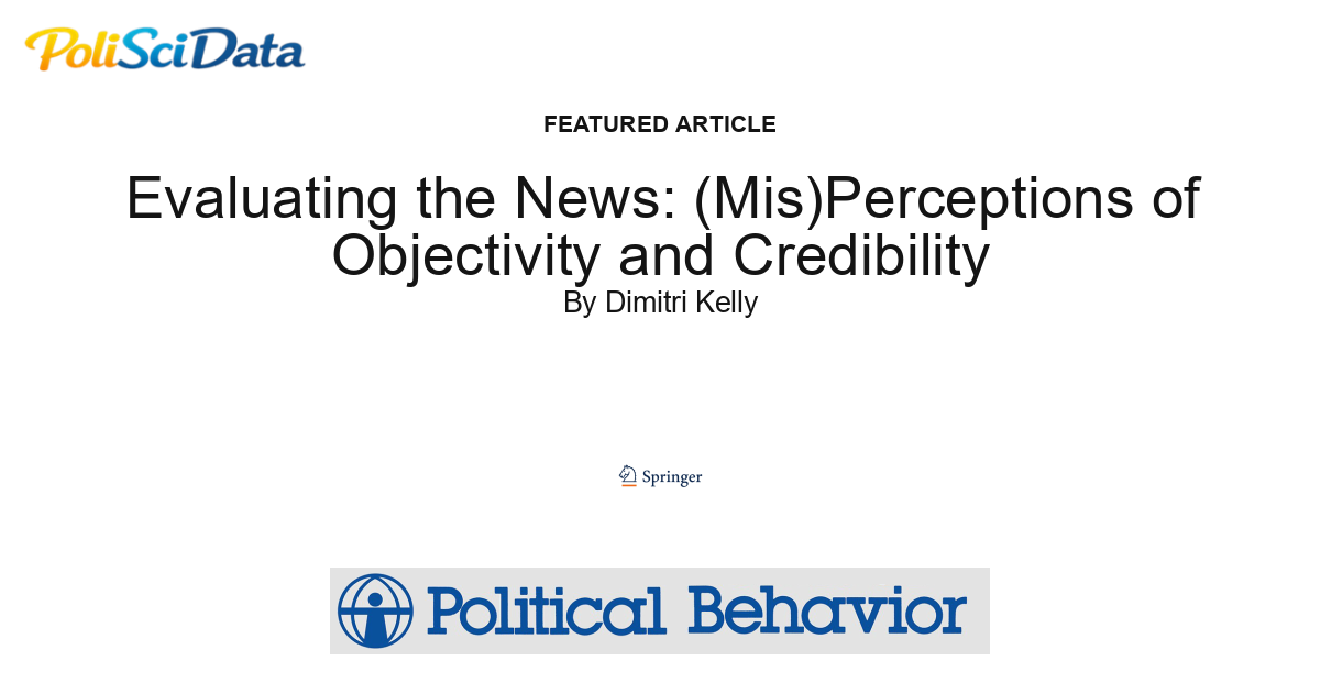Article card for article: Evaluating the News: (Mis)Perceptions of Objectivity and Credibility