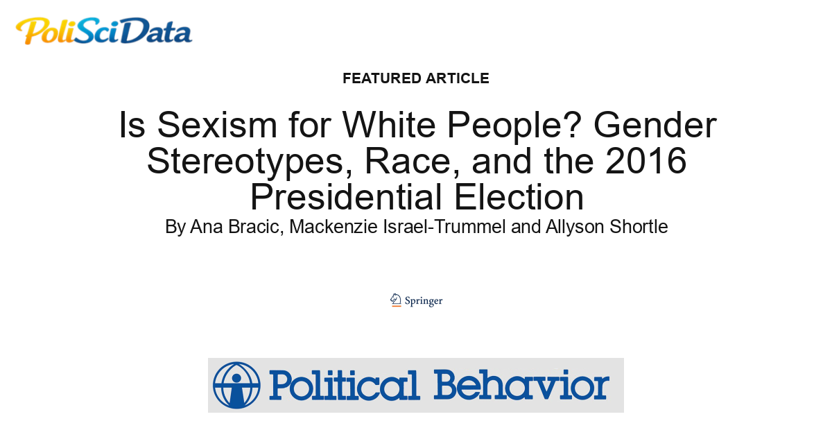 Article card for article: Is Sexism for White People? Gender Stereotypes, Race, and the 2016 Presidential Election