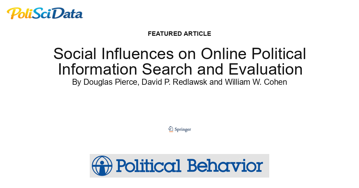 Article card for article: Social Influences on Online Political Information Search and Evaluation