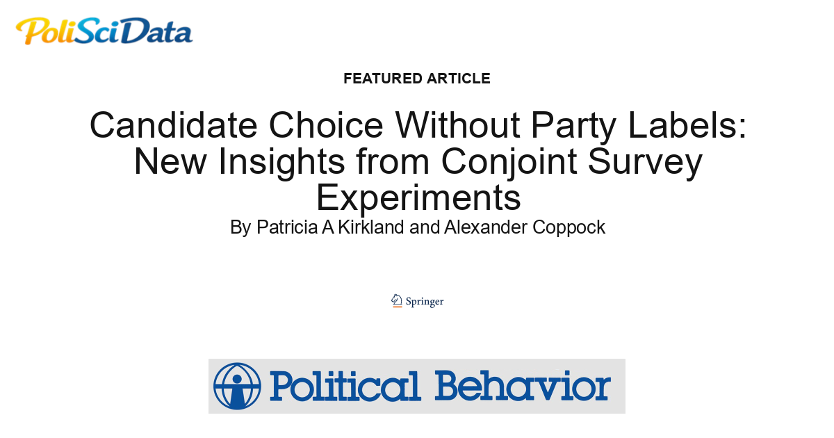 Article card for article: Candidate Choice Without Party Labels: New Insights from Conjoint Survey Experiments
