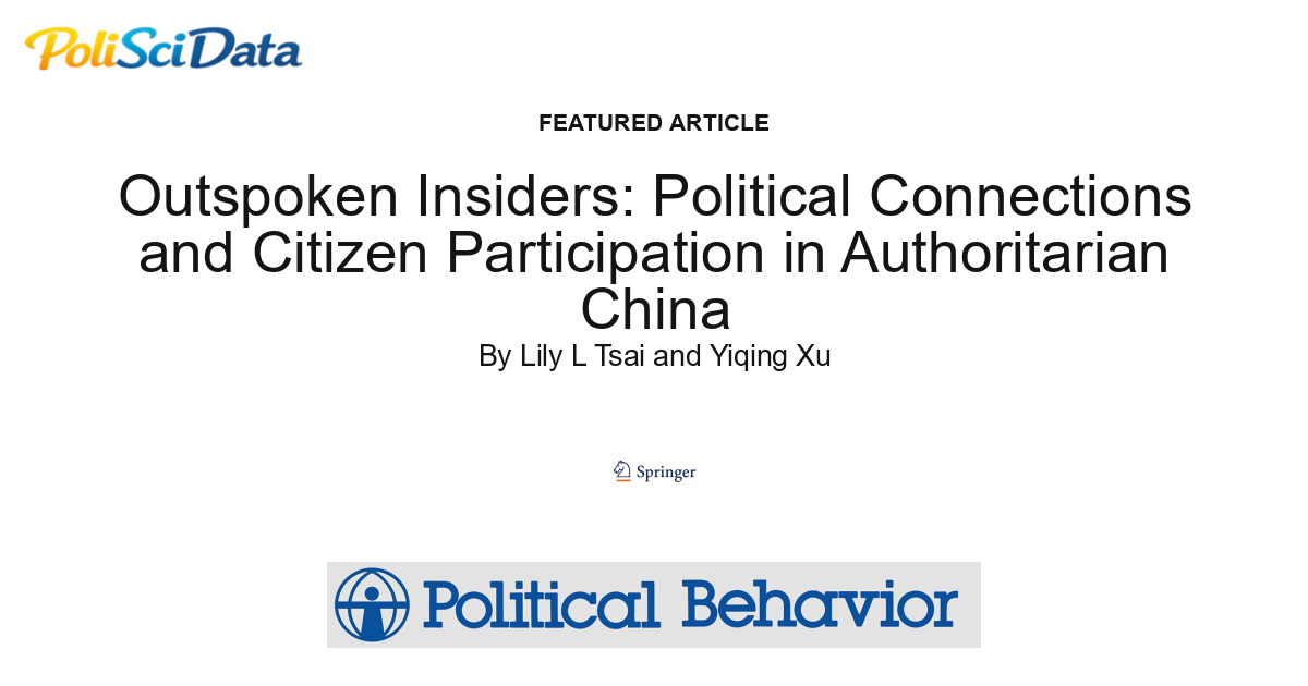 Article card for article: Outspoken Insiders: Political Connections and Citizen Participation in Authoritarian China