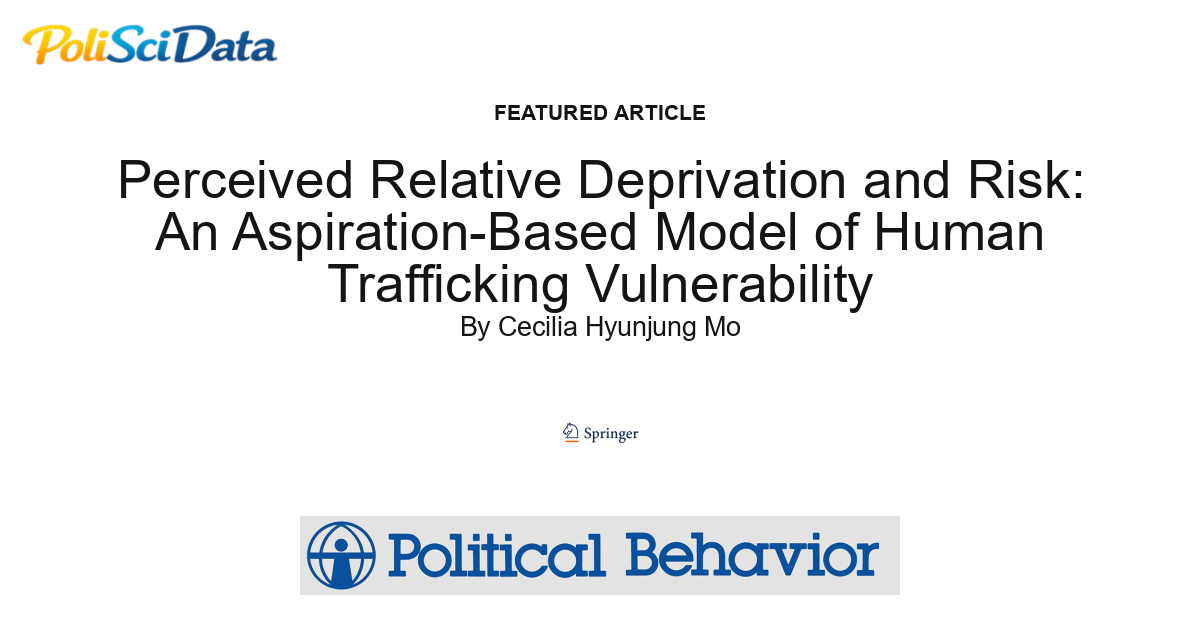 Article card for article: Perceived Relative Deprivation and Risk: An Aspiration-Based Model of Human Trafficking Vulnerability