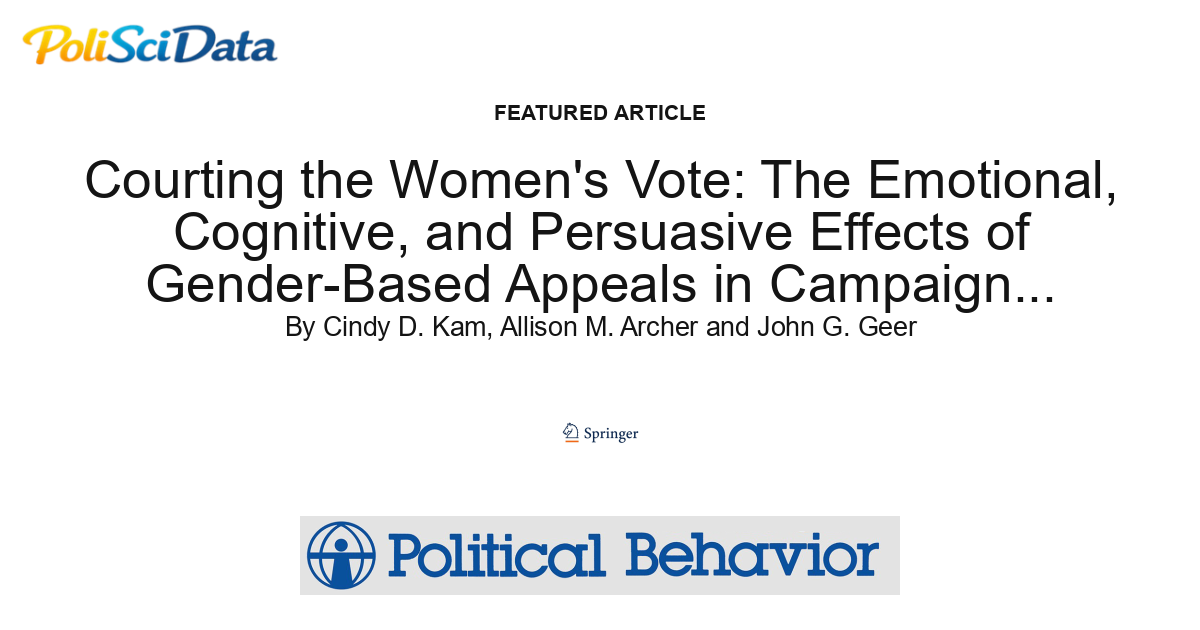 Article card for article: Courting the Women's Vote: The Emotional, Cognitive, and Persuasive Effects of Gender-Based Appeals in Campaign Advertisements