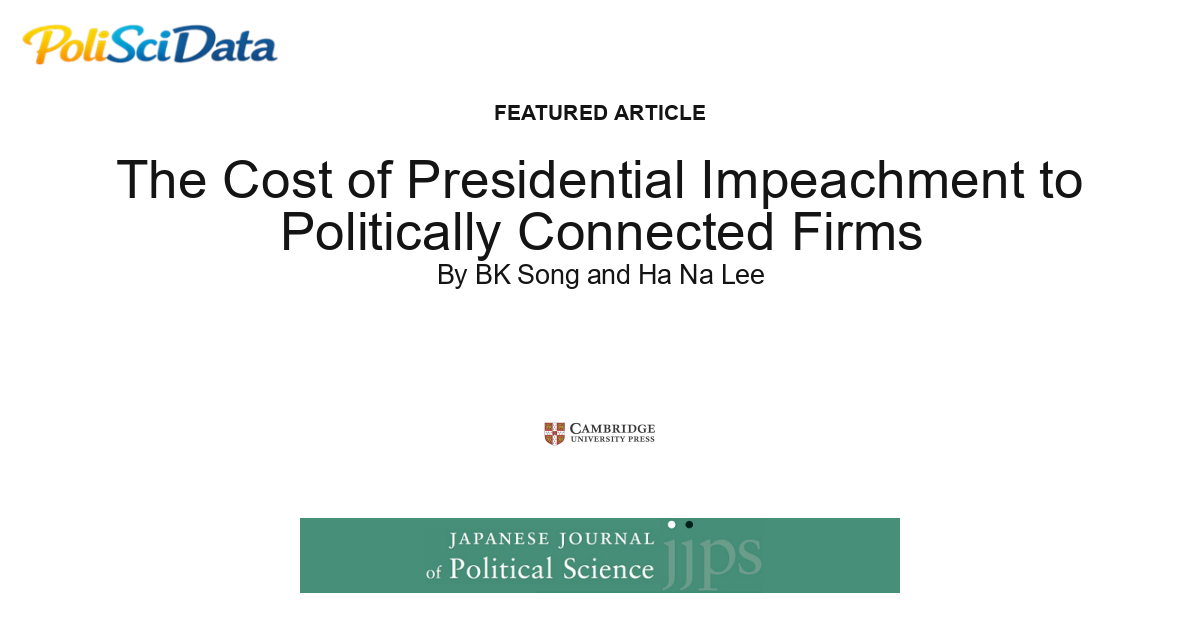 Article card for article: The Cost of Presidential Impeachment to Politically Connected Firms