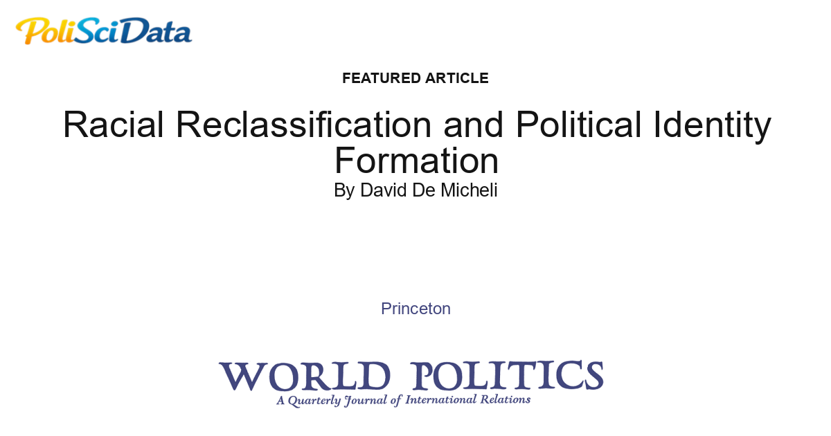 Article card for article: Racial Reclassification and Political Identity Formation
