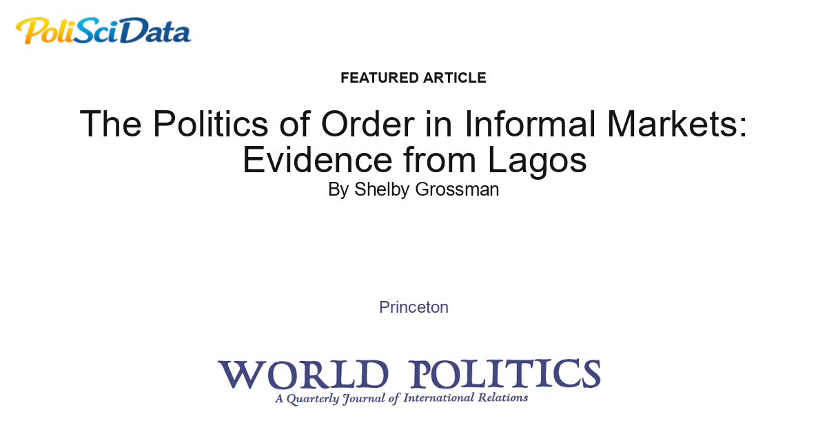Article card for article: The Politics of Order in Informal Markets: Evidence from Lagos