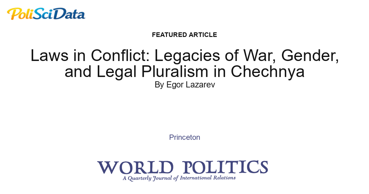 Article card for article: Laws in Conflict: Legacies of War, Gender, and Legal Pluralism in Chechnya