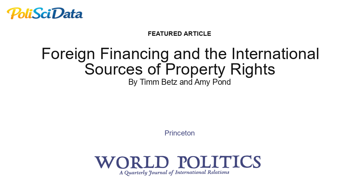 Article card for article: Foreign Financing and the International Sources of Property Rights