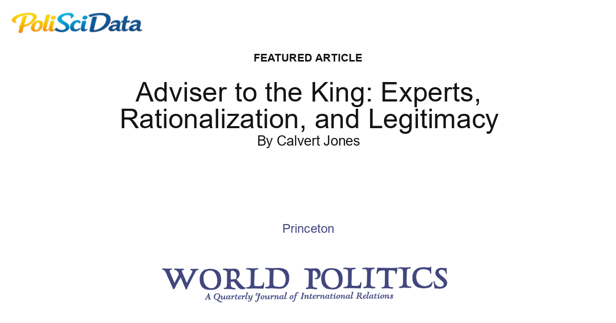 Article card for article: Adviser to the King: Experts, Rationalization, and Legitimacy