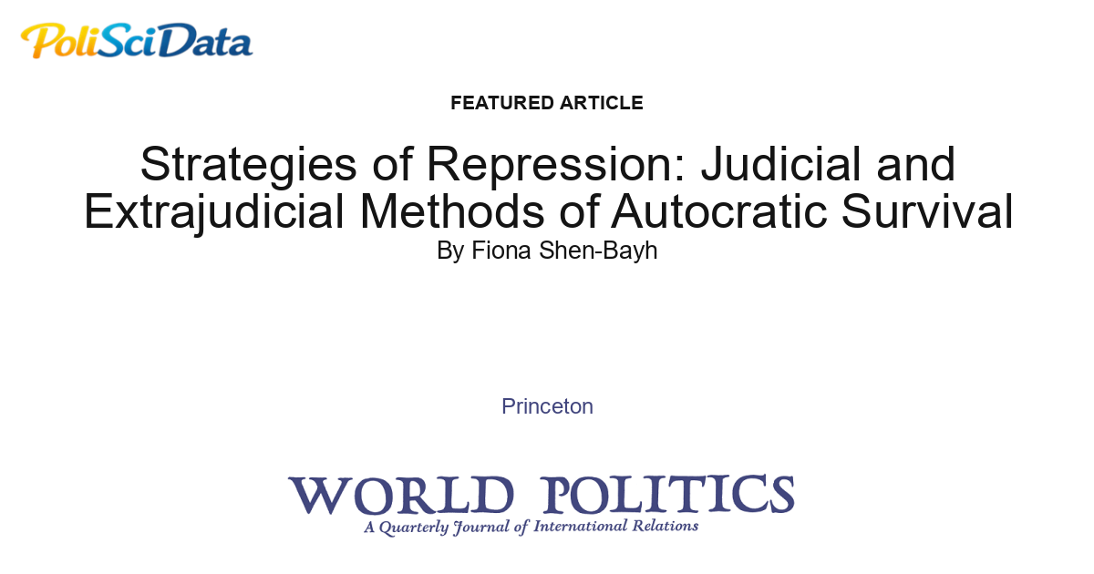 Article card for article: Strategies of Repression: Judicial and Extrajudicial Methods of Autocratic Survival