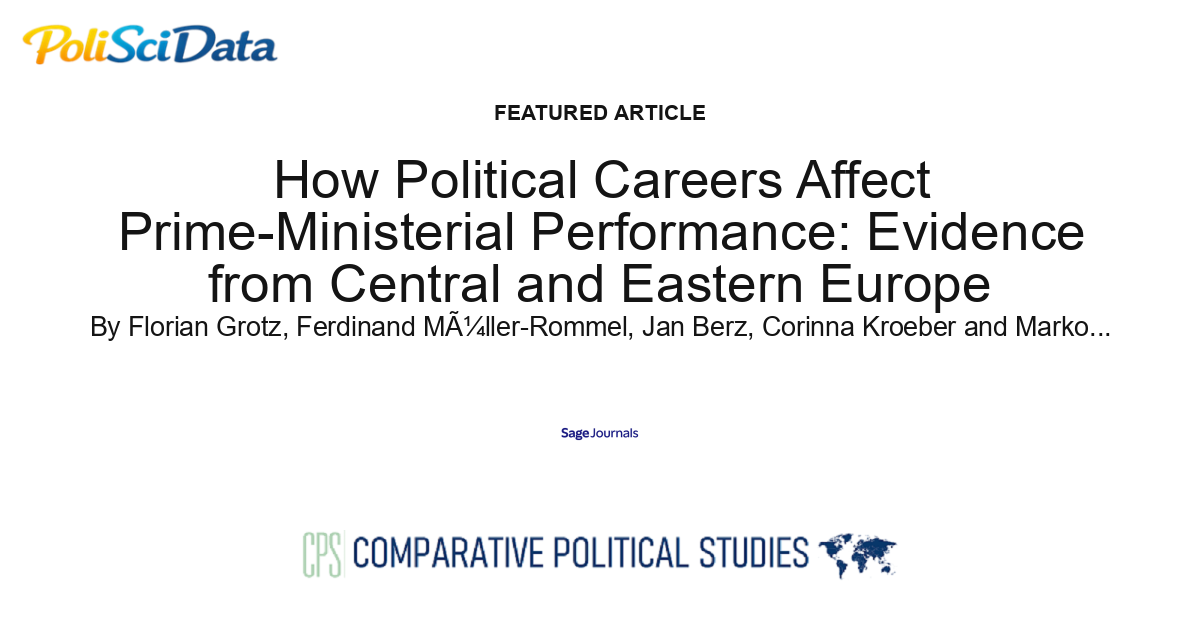 Article card for article: How Political Careers Affect Prime-Ministerial Performance: Evidence from Central and Eastern Europe