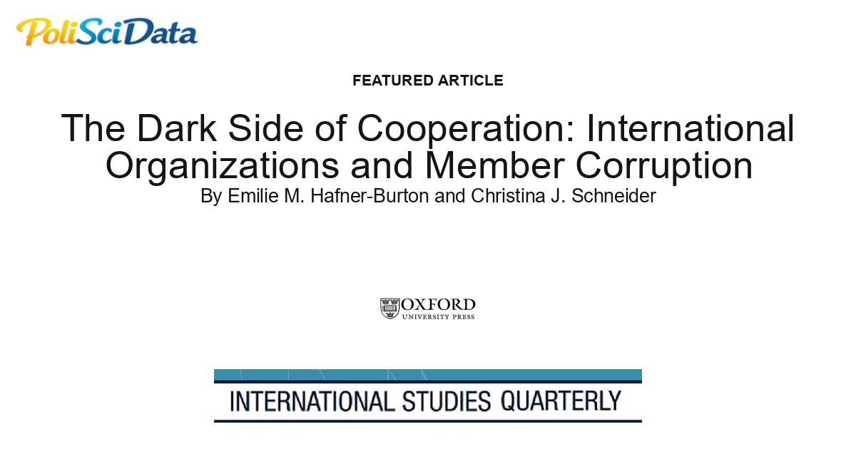 Article card for article: The Dark Side of Cooperation: International Organizations and Member Corruption