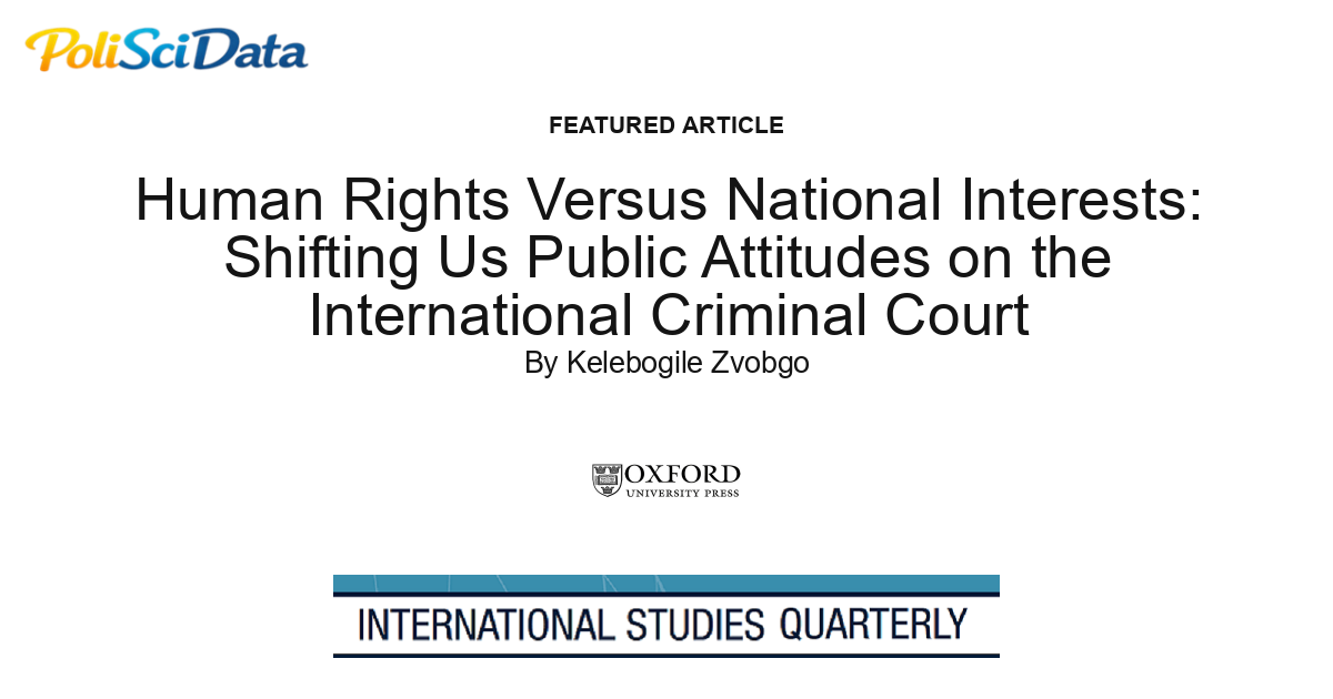 Article card for article: Human Rights Versus National Interests: Shifting Us Public Attitudes on the International Criminal Court