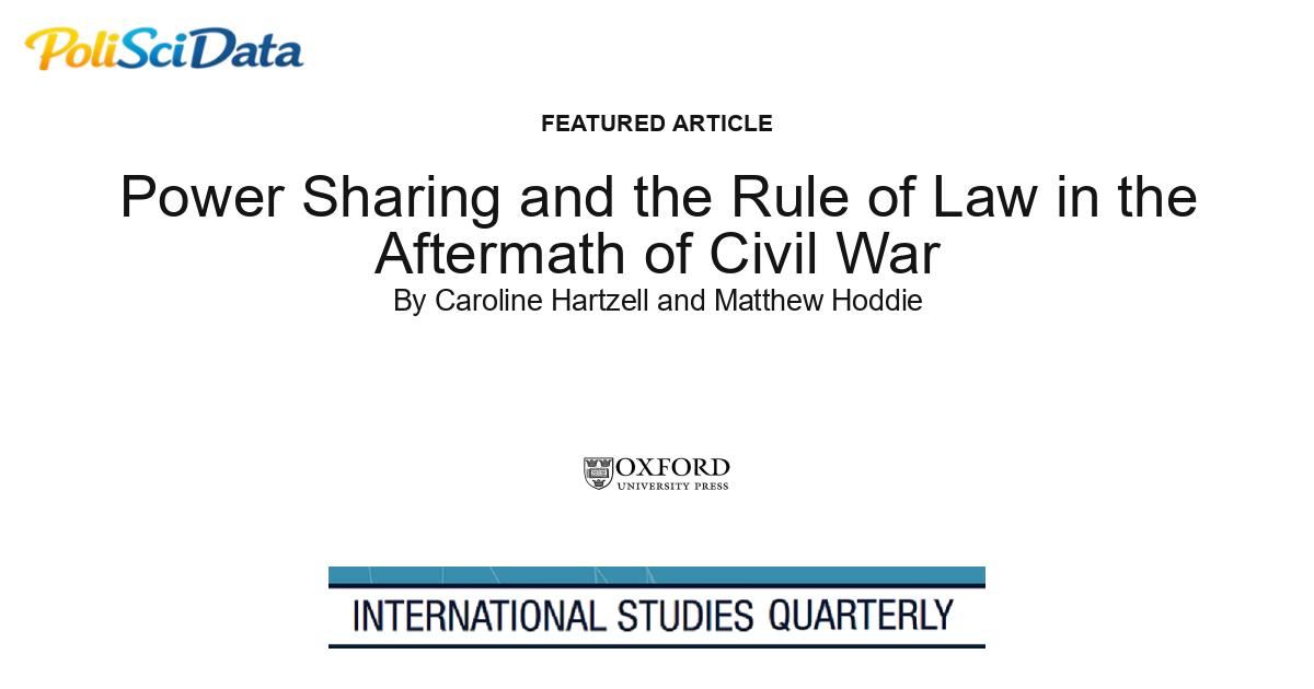 Article card for article: Power Sharing and the Rule of Law in the Aftermath of Civil War