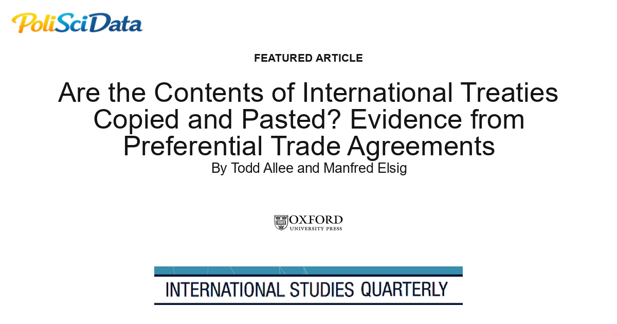 Article card for article: Are the Contents of International Treaties Copied and Pasted? Evidence from Preferential Trade Agreements
