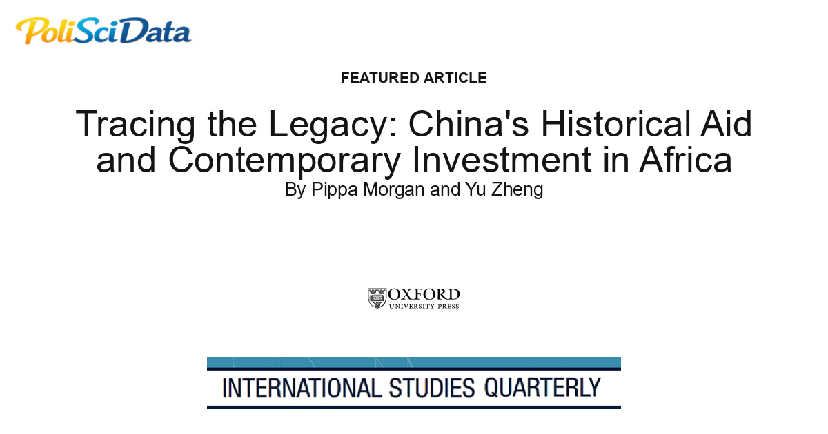 Article card for article: Tracing the Legacy: China's Historical Aid and Contemporary Investment in Africa