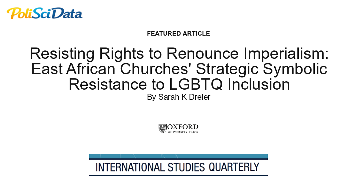 Article card for article: Resisting Rights to Renounce Imperialism: East African Churches' Strategic Symbolic Resistance to LGBTQ Inclusion