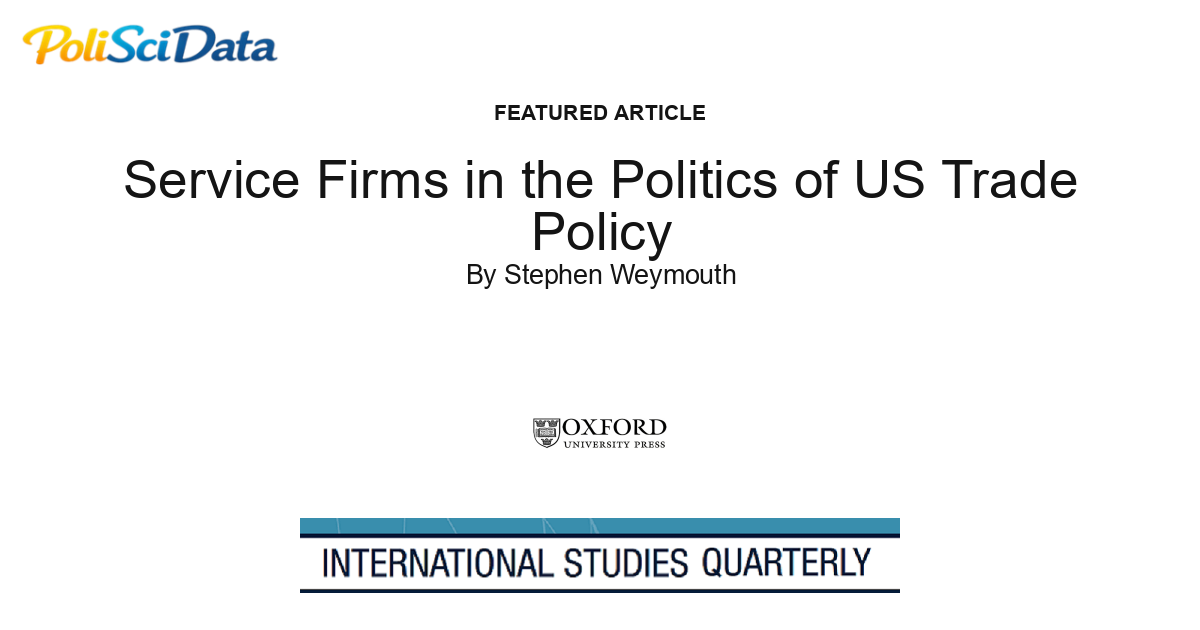 Article card for article: Service Firms in the Politics of US Trade Policy