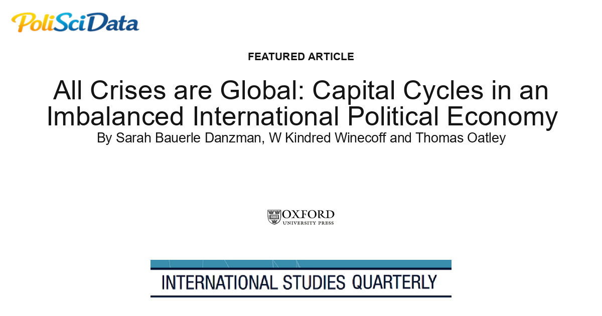 Article card for article: All Crises are Global: Capital Cycles in an Imbalanced International Political Economy