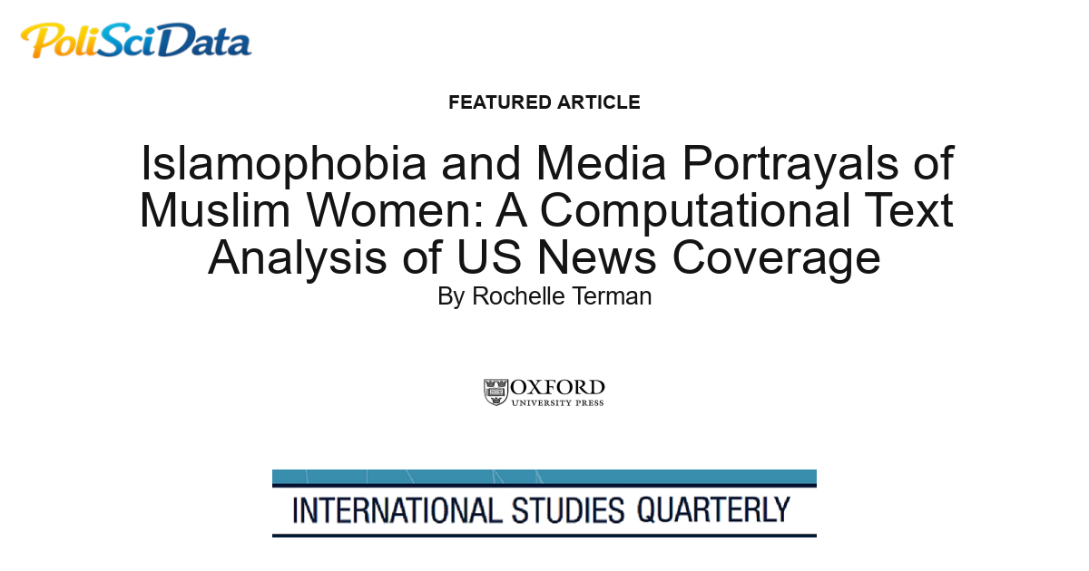Article card for article: Islamophobia and Media Portrayals of Muslim Women: A Computational Text Analysis of US News Coverage