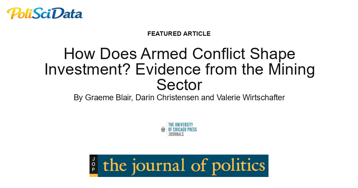 Article card for article: How Does Armed Conflict Shape Investment? Evidence from the Mining Sector